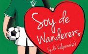 “Soy de Wanderers (y de Valparaíso)” será presentado el jueves 8 de mayo
