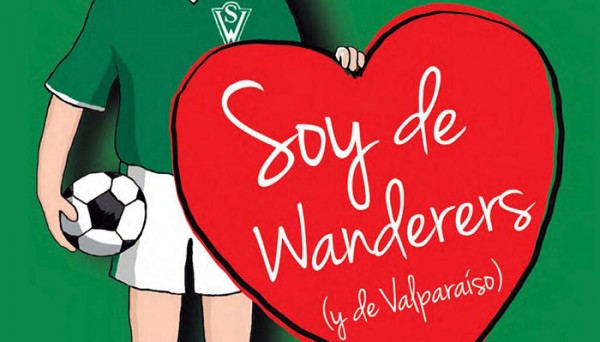 “Soy de Wanderers (y de Valparaíso)” será presentado el jueves 8 de mayo